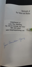 Load image into Gallery viewer, Backroads of Alaska and the Yukon by Joan Donaldson-Yarmey (Signed First Edition)