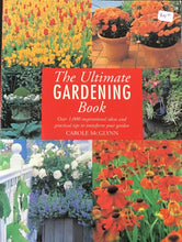 Load image into Gallery viewer, The Ultimate Gardening Book- Carole McGlynn

