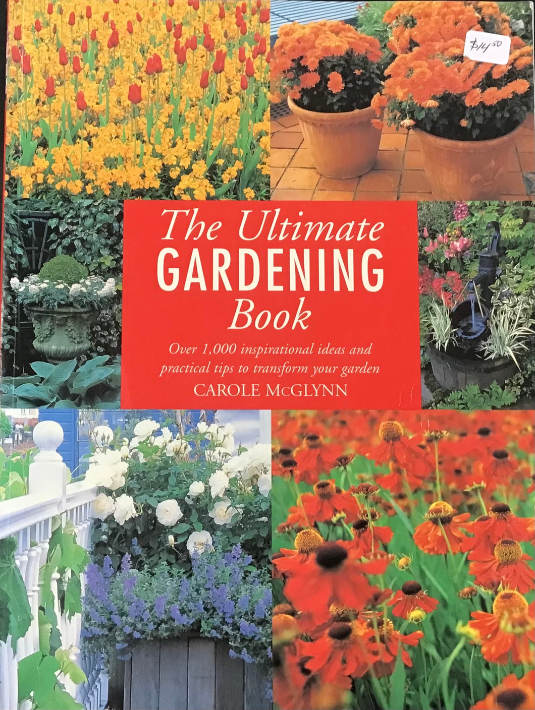 The Ultimate Gardening Book- Carole McGlynn