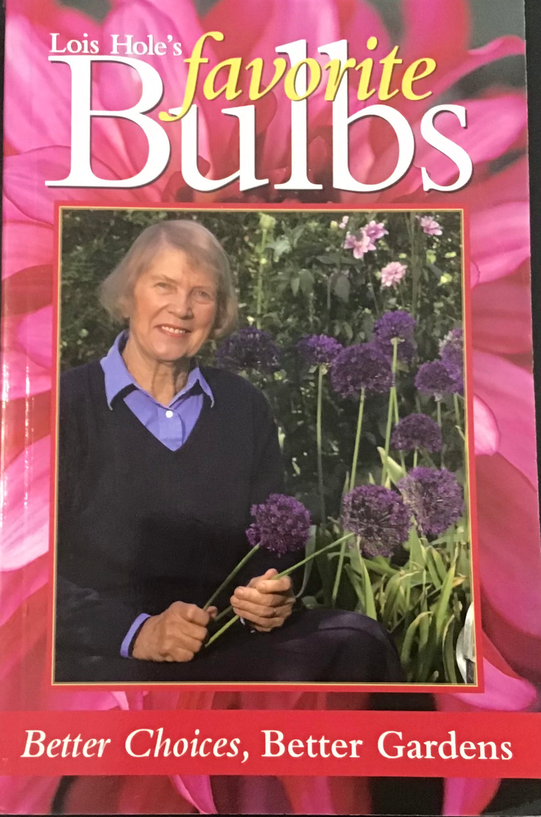 Favorite Bulbs, Lois Hole