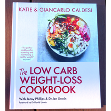 Load image into Gallery viewer, The Low Carb Weight-Loss Cookbook Katie & Giancarlo Caldesi