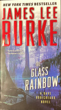 Load image into Gallery viewer, The Glass Rainbow: A Dave Robicheaux Novel by James Lee Burke
