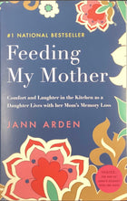 Load image into Gallery viewer, Feeding My Mother, Jann Arden
