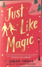 Load image into Gallery viewer, Just Like Magic by Sarah Hogle