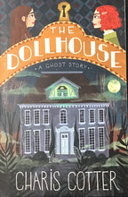 Load image into Gallery viewer, The Doll House, A Ghost Story, Charis Cotter

