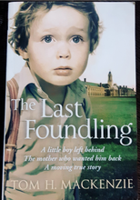 Load image into Gallery viewer, The Last Foundling by Tom H. Mackenzie