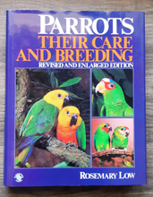 Load image into Gallery viewer, Parrots: Their Care and Breeding by Rosemary Low (1990) Hardcover