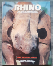 Load image into Gallery viewer, Rhino: The Story of the Rhinoceros and a Plea for its Conservation by Daryl & Sharna Balfour