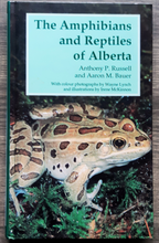 Load image into Gallery viewer, The Amphibians and Reptiles of Alberta by Anthony P. Russell and Aaron M. Bauer
