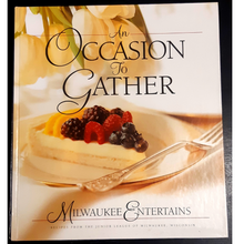 Load image into Gallery viewer, An Occasion to Gather: Milwaukee Entertains