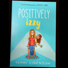 Load image into Gallery viewer, Positively Izzy by Terri Libenson