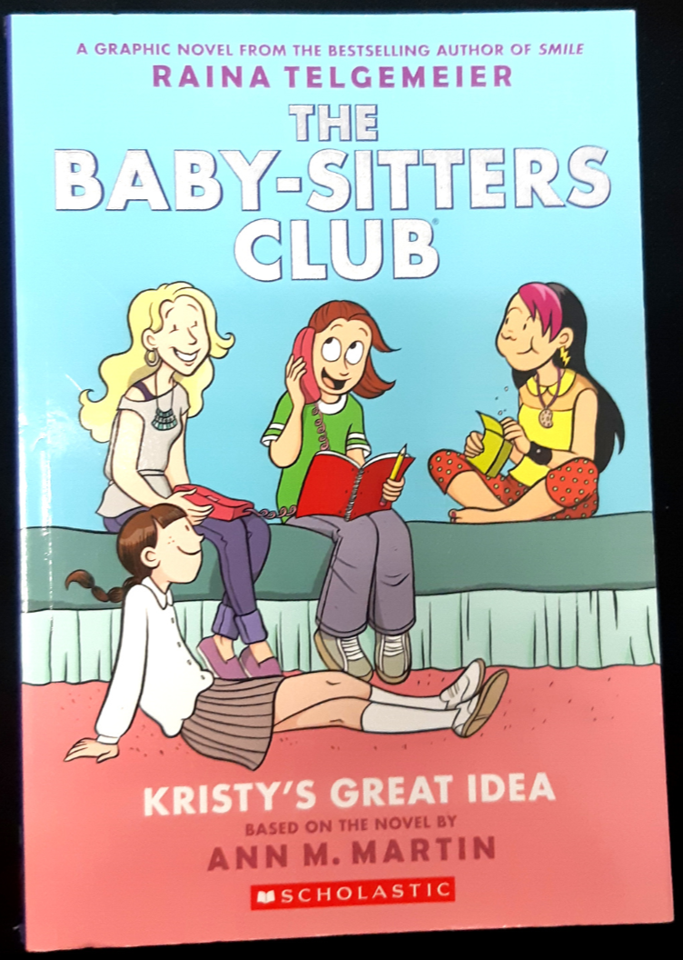 Kristy's Great Idea: A Graphic Novel - The Baby-Sitters Club #1