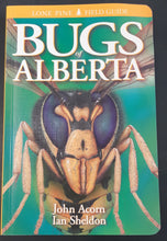 Load image into Gallery viewer, Bugs of Alberta by John Acorn and Ian Sheldon
