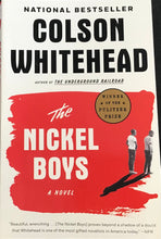 Load image into Gallery viewer, The Nickel Boys- Colson Whitehead
