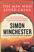 Load image into Gallery viewer, The Man Who Loved China, Simon Winchester
