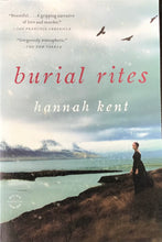 Load image into Gallery viewer, Burial Rites- Hannah Kent
