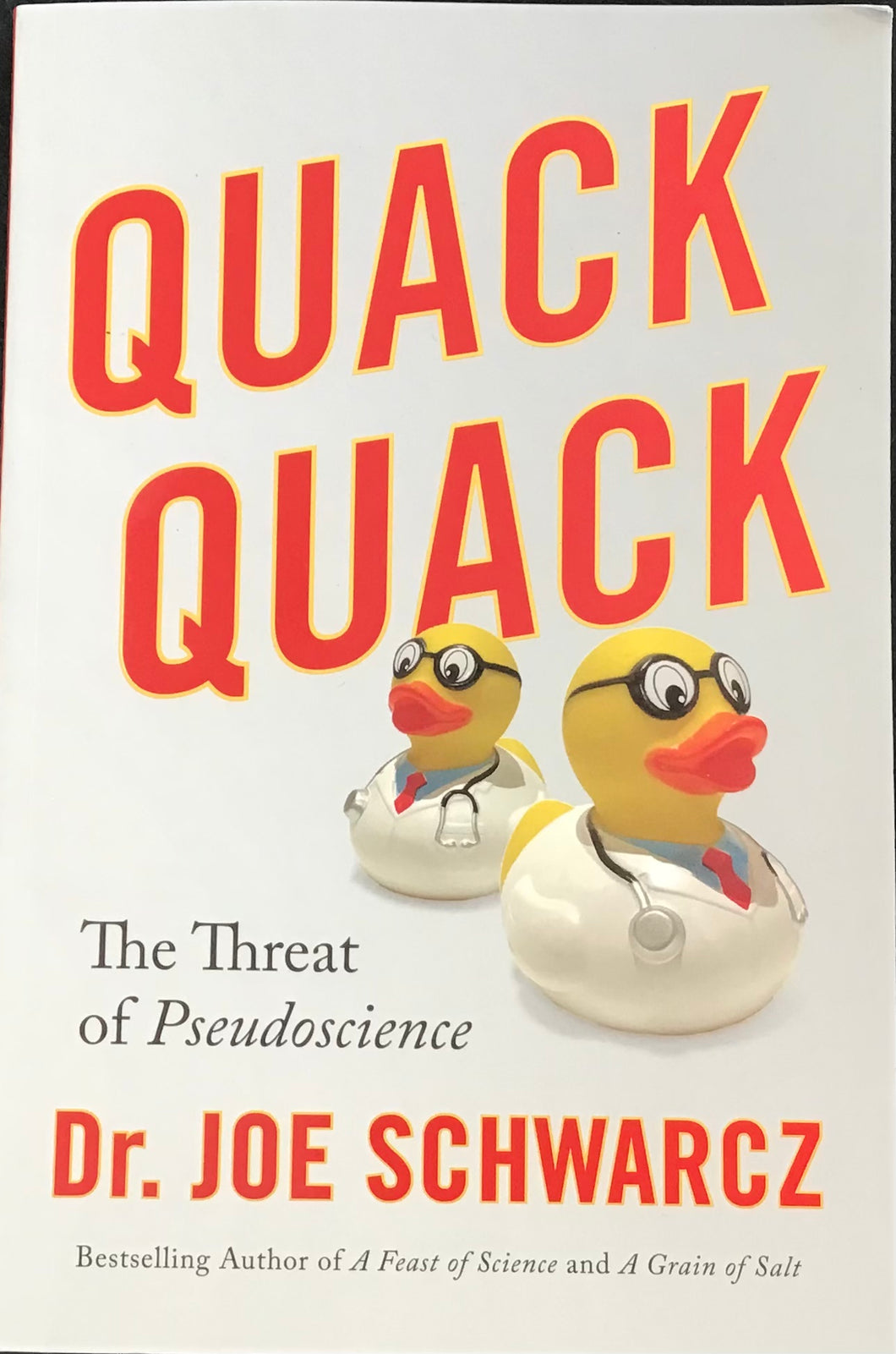 Quack Quack- Dr. Joe Schwarcz
