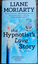 Load image into Gallery viewer, The Hypnotist&#39;s Love Story by Liane Moriarty

