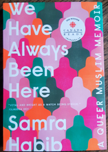 Load image into Gallery viewer, We Have Always Been Here: A Queer Muslim Memoir by Samra Habib
