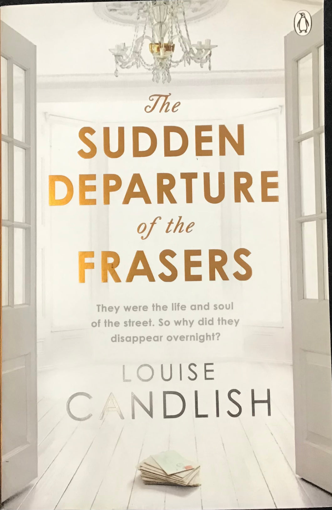 The Sudden Departure of the Frasers- Louise Candlish