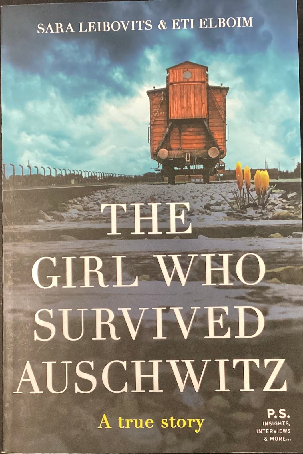 The Girl Who Survived Auschwitz, Sara Leibovits & Eti Elboim