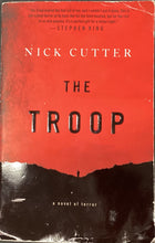 Load image into Gallery viewer, The Troop: A Novel of Terror by Nick Cutter
