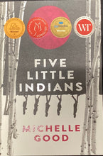 Load image into Gallery viewer, Five Little Indians- Michelle Good
