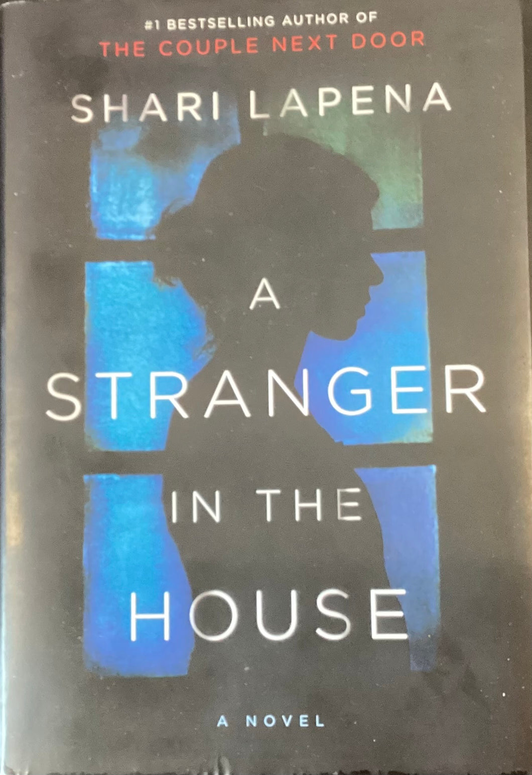 A Stranger in the House, Shari Lapena