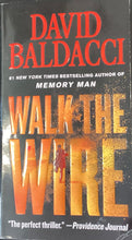 Load image into Gallery viewer, Walk the Wire, David Baldacci
