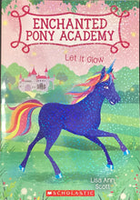 Load image into Gallery viewer, Enchanted Pony Academy #3, Lisa Ann Scott
