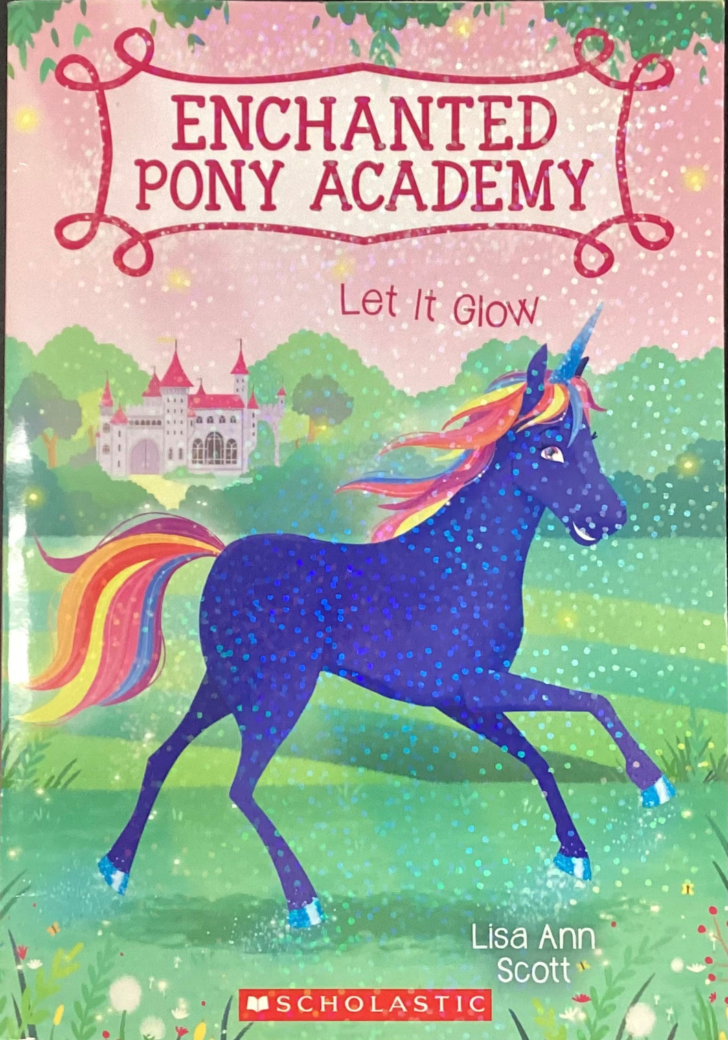 Enchanted Pony Academy #3, Lisa Ann Scott