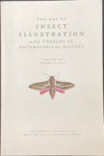 Load image into Gallery viewer, The Art Of Insect Illustration, George E. Ball
