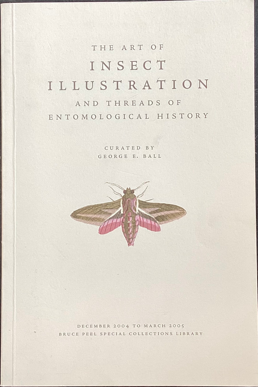 The Art Of Insect Illustration, George E. Ball