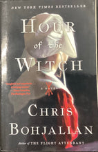 Load image into Gallery viewer, Hour of the Witch: A Novel by Chris Bohjalian
