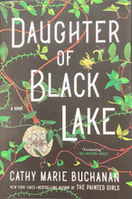 Load image into Gallery viewer, Daughter Of Black Lake, Cathy Marie Buchanan
