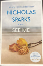 Load image into Gallery viewer, See Me, Nicholas Sparks
