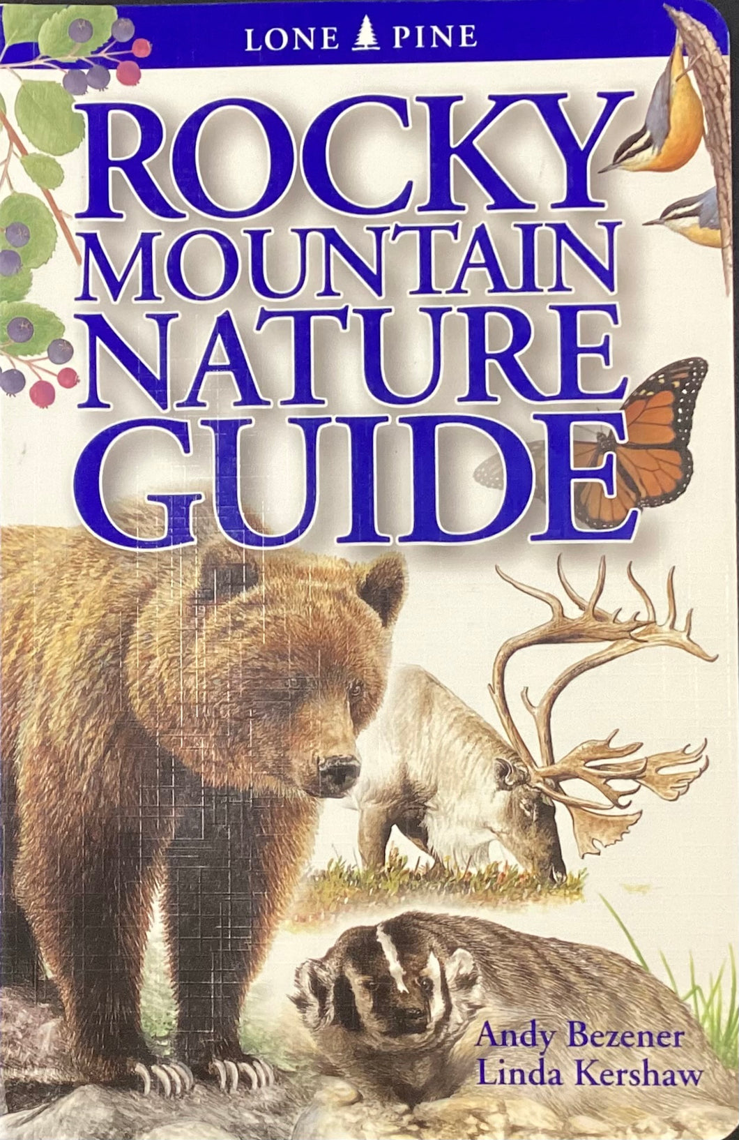 Rocky Mountain Nature Guide,  Andy Bezener & Linda Kershaw