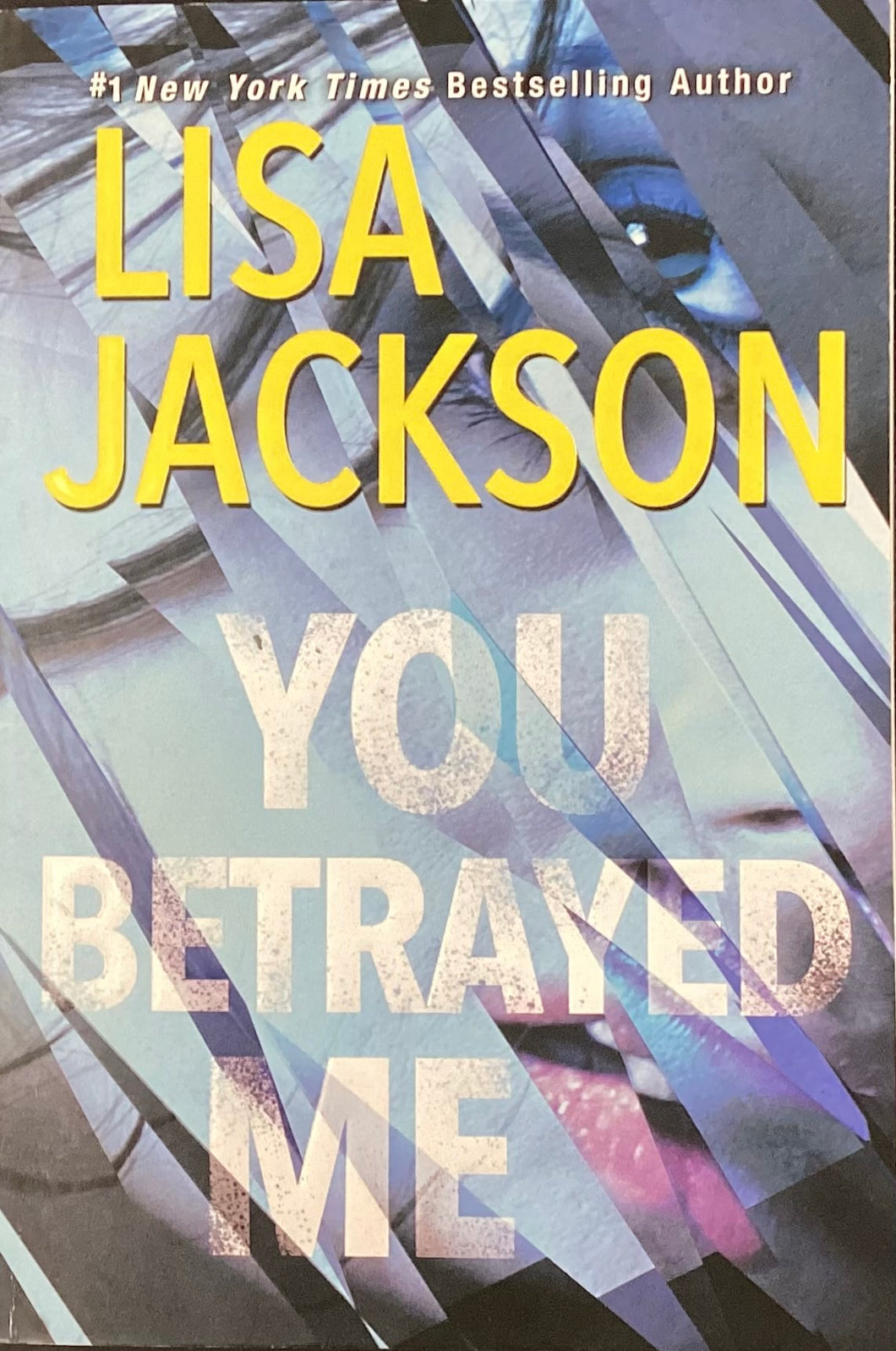 You Betrayed Me, Lisa Jackson