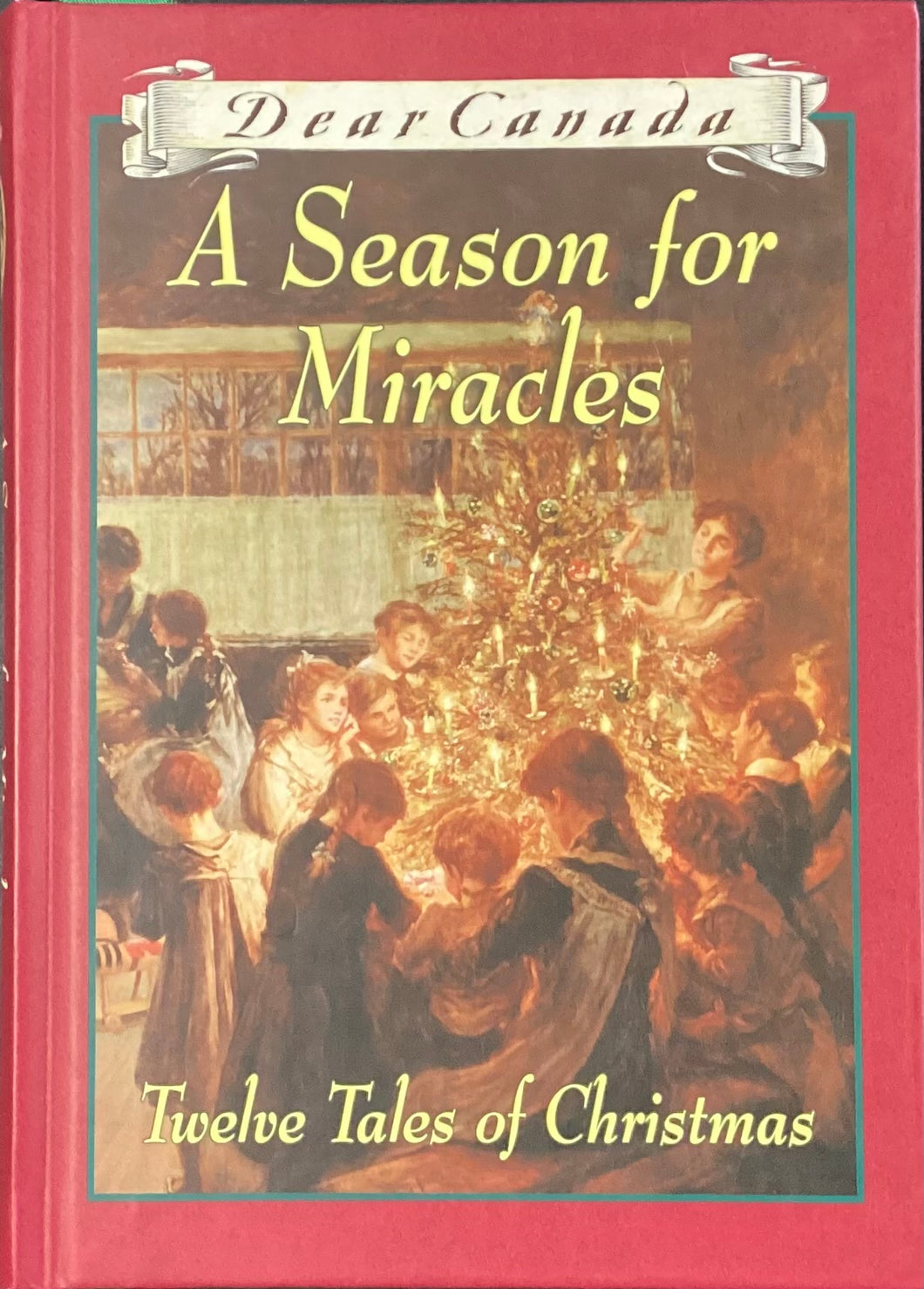 A Season For Miracles, Dear Canada