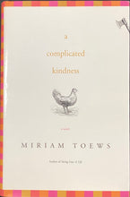 Load image into Gallery viewer, A Complicated Kindness, Miriam Toews
