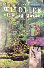 Load image into Gallery viewer, British Columbia Wildlife Viewing Guide
