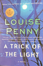 Load image into Gallery viewer, A Trick Of The Light, Louise Penny
