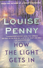 Load image into Gallery viewer, How The Light Gets In, Louise Penny
