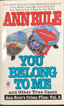 Load image into Gallery viewer, You Belong To Me, Ann Rule
