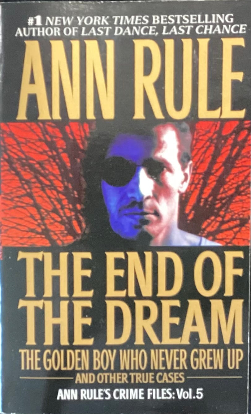 The End Of The Dream, Ann Rule