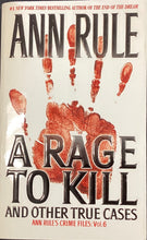 Load image into Gallery viewer, A Rage To Kill- Ann Rule
