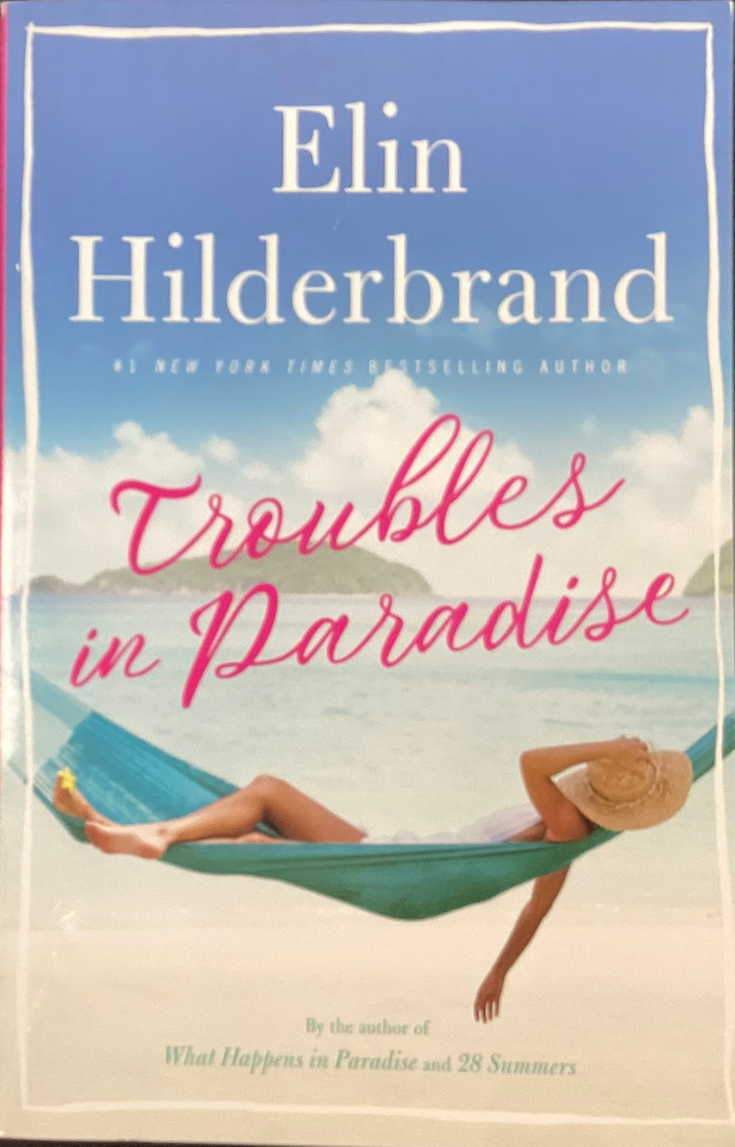 Troubles in Paradise by Elin Hilderbrand