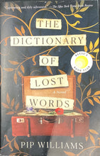 Load image into Gallery viewer, The Dictionary of Lost Words- Pip Williams
