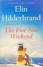 Load image into Gallery viewer, The Five- Star Weekend, Elin Hilderbrand
