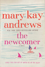 Load image into Gallery viewer, The Newcomer, Mary Kay Andrews
